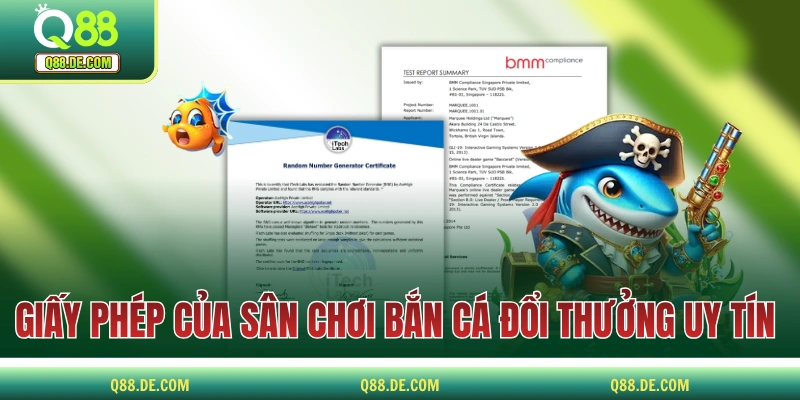 Bắn Cá Đổi Thưởng Uy Tín Và Các Tiêu Chí Quan Trọng Để Chọn Các giấy phép của sân chơi bắn cá đổi thưởng uy tín