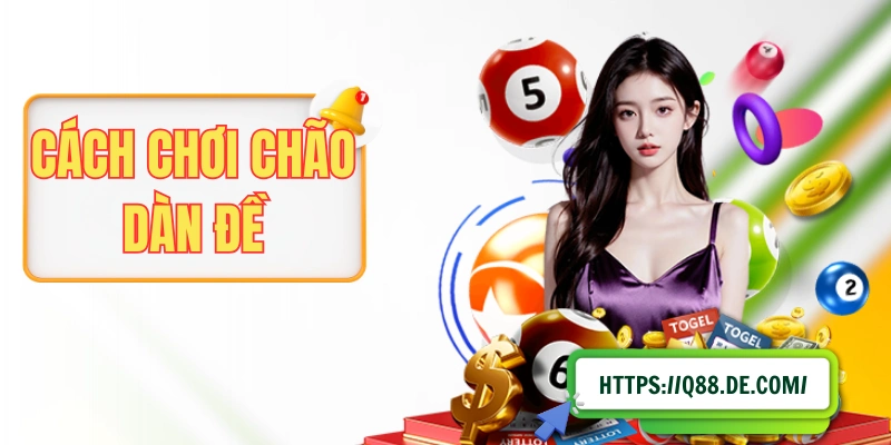 Cách Chơi Chão Dàn Đề Để Nâng Tỷ Lệ Về Bờ Lên Đến 70%