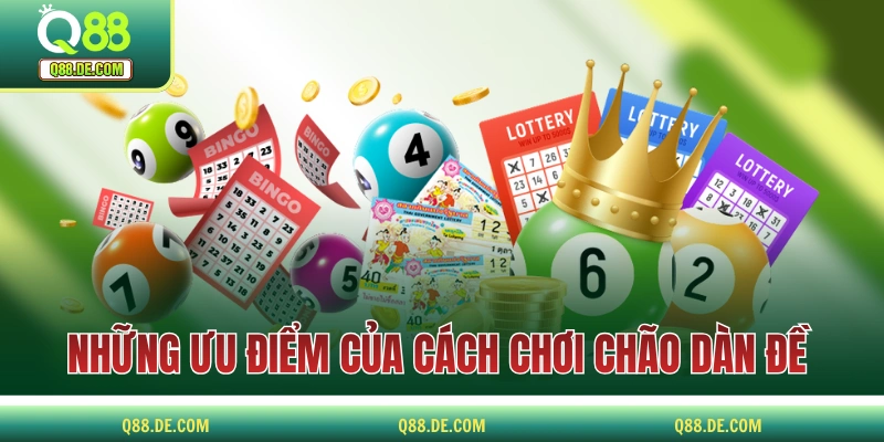 Cách Chơi Chão Dàn Đề Để Nâng Tỷ Lệ Về Bờ Lên Đến 70% Những ưu điểm của cách chơi chão dàn đề