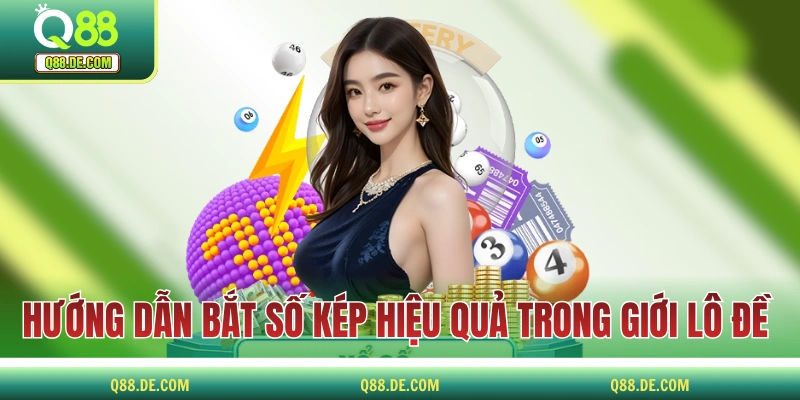 Đề Kép - Định Nghĩa, Phân Loại Và Cách Bắt Con Kép Hiệu Quả Hướng dẫn bắt số kép hiệu quả trong giới lô đề