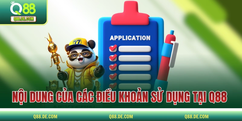 Điều Khoản Sử Dụng Q88 - Quy Định Hội Viên Cần Tuân Thủ Nội dung của các điều khoản sử dụng tại Q88