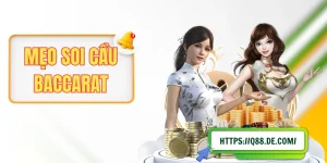 Mẹo Soi Cầu Baccarat Cơ Bản, Người Mới Có Thể Áp Dụng Ngay