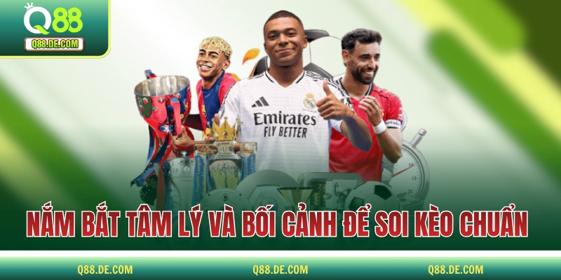 Soi Kèo Bóng Như Một Cao Thủ Với Bộ Chiến Thuật Đỉnh Cao Nắm bắt tâm lý và bối cảnh trận để soi kèo bóng chuẩn